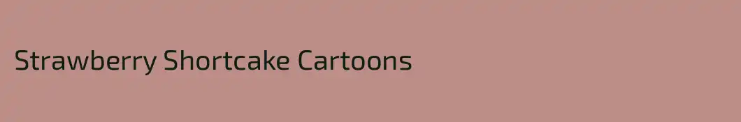 Strawberry Shortcake Cartoons